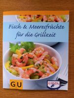 Fisch und Meeresfrüchte für die Grillzeit GU Buch Niedersachsen - Melle Vorschau