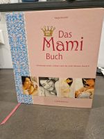 Das Mami Buch - Katja Kessler Baden-Württemberg - Unterreichenbach Vorschau
