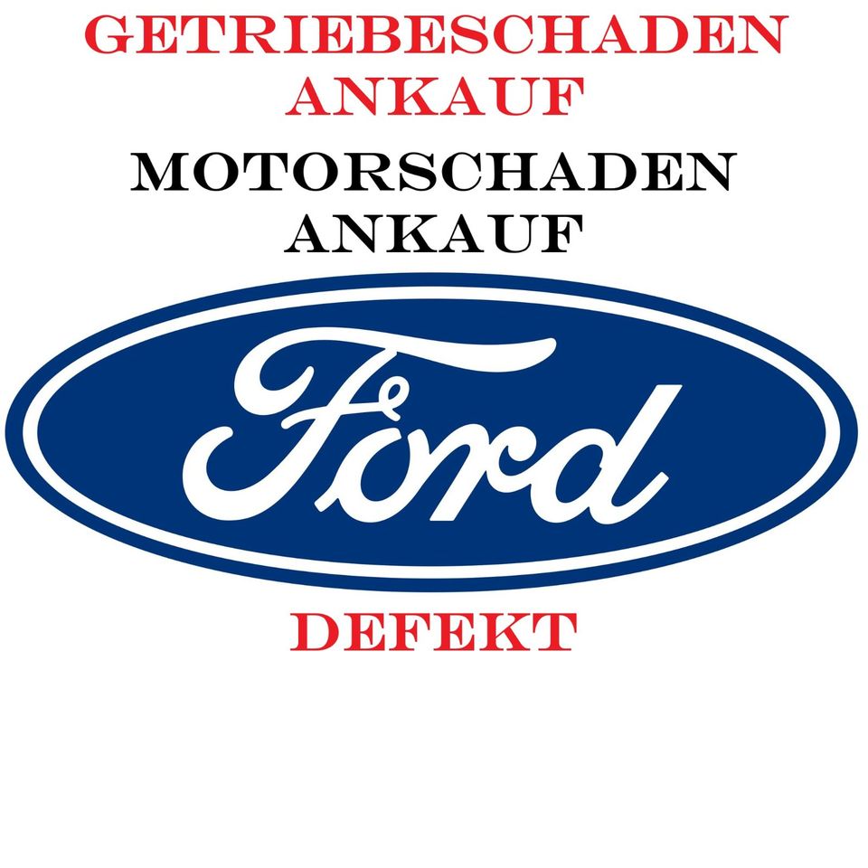 SUCHE Ford Focus Mondeo Galaxy S-Max Kuga mit Motorschaden defekt in Osnabrück