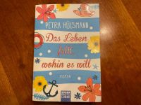 Das Leben fällt, wohin es will - Petra Hülsmann Baden-Württemberg - Bötzingen Vorschau