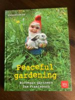 Peaceful gardening - biovegan gärtnern von Susanne Heine Nordrhein-Westfalen - Recke Vorschau