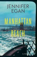 Manhattan Beach - Jennifer Egan - Roman München - Maxvorstadt Vorschau