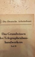 Das Grundwissen des Telegraphenbauhandwerkers TeilIV Arbeitsfront Bayern - Fünfstetten Vorschau