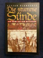 Buch Stefan Blankertz - Die stumme Sünde - Mittelalterkrimi Nordrhein-Westfalen - Bergisch Gladbach Vorschau