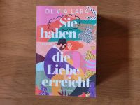 Buch "Sie haben die Liebe erreicht" von Olivia Lara Baden-Württemberg - Isny im Allgäu Vorschau