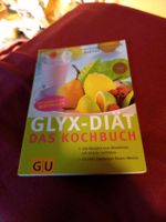 Buch Marion GRILLPARZER & Martina KITTLER Glyx-Diät Das Kochbuch Sachsen - Auerbach (Vogtland) Vorschau