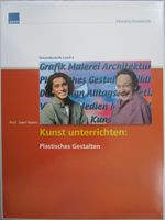 Plast.Gestalten KUNST unterrichten Walch Unterrichtsmateralien Hessen - Fulda Vorschau