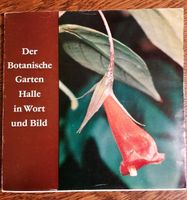 Der Botanische Garten Halle in Wort und Bild Müritz - Landkreis - Waren (Müritz) Vorschau