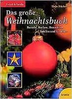 Das grosse Weihnachtsbuch: Basteln, Backen, Brauchtum, Spielen un Nürnberg (Mittelfr) - Südstadt Vorschau