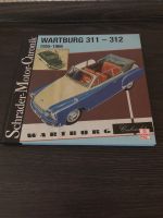 Schrader Motor Chronik Wartburg 311 312 1955-1966 Sachsen - Dippoldiswalde Vorschau