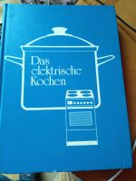 Das elektrische Kochbuch     45 te Auflage Niedersachsen - Ribbesbüttel Vorschau