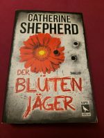 Der Blütenjäger Carhrine Shepherd Thriller Baden-Württemberg - Kirchheim unter Teck Vorschau