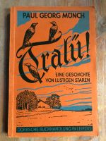 Tralü! 1929 Paul Georg Münch eine Geschichte von lustigen Staren Köln - Ehrenfeld Vorschau