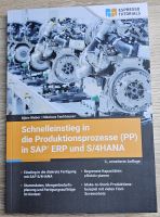 Schnelleinstieg in die Produktionsprozesse (PP) in SAP ERP+S/HANA Saarland - Weiskirchen Vorschau