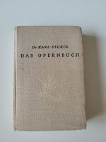 Dr. Karl Storck - Das Opernbuch ***ANTIK*** Baden-Württemberg - Neuler Vorschau