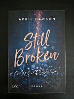 Still Broken - April Dawson Thüringen - Erfurt Vorschau