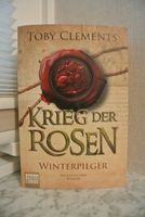 Krieg der Rosen - Winterpilger (Band 1) – Toby Clements Hannover - Herrenhausen-Stöcken Vorschau