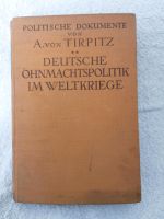 Buch von A. von Tirpitz "Deutsche Ohnmachtspolitik im Weltkriege" Harburg - Hamburg Fischbek Vorschau