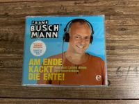 Frank Buschmann Am Ende kackt die Ente! Hörspiel CD Sachsen - Sehmatal-Neudorf Vorschau