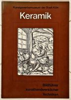 Keramik – Bildführer kunsthandwerklicher Techniken Köln - Köln Klettenberg Vorschau