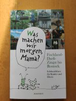 Was machen wir morgen Mama ? Fischland Darß Niedersachsen - Rieste Vorschau