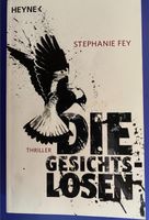 „Die Gesichtslosen“ von Stephanie Fey Süd - Niederrad Vorschau