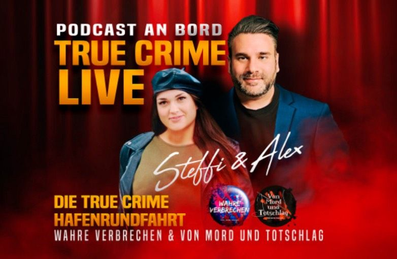 True Crime Live - Podcast an Bord - 20.04.24 Hamburg in Hamburg