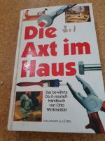 "Die Axt im Haus.." Otto Werkmeister Hessen - Weimar (Lahn) Vorschau