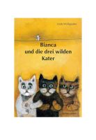 Bianca und drei wilden Kater Linda Wolfsgruber Buch gebunden Niedersachsen - Wunstorf Vorschau