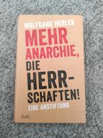 Wolfgang Hermes : Mehr Anarchie, für Herrschaften Nürnberg (Mittelfr) - Oststadt Vorschau