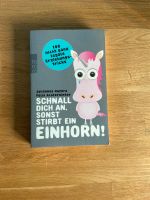 Schnall dich an, sonst stirbt ein Einhorn Buch Nordrhein-Westfalen - Düren Vorschau