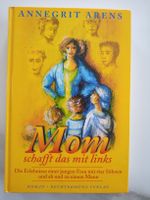 Buch Mom schafft das mit links, Annegrit Arens, Mama Muttertag Bayern - Straßkirchen Vorschau