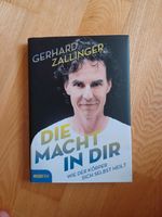 Buch: Die Macht in Dir, Gerhard Zallinger Baden-Württemberg - Elchesheim-Illingen Vorschau