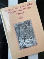 Liebes-, Lust- und Leibs-, Manns- und Weibs-Sprüch Nordrhein-Westfalen - Alfter Vorschau