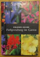 Colour Guide Farbgestaltung im Garten, perfekt zur Gartenplanung Nordrhein-Westfalen - Dormagen Vorschau