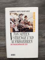 Haefs/Gille VON SITTENSTRENGE UND AUFBEGEHREN Die wilhelminische Baden-Württemberg - Ettlingen Vorschau