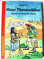 Kleiner Pilgersprachführer Spanisch Conrad Stein Verlag Nordrhein-Westfalen - Holzwickede Vorschau