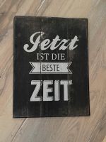 Schild Blechschild Gilde Deko Jetzt ist die beste Zeit Bayern - Roth Vorschau