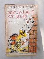 Ephraim Kishon: Nicht so laut vor Jericho Satire Baden-Württemberg - Neckarsulm Vorschau