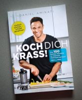 Koch Dich krass!  Die 100 besten Rezepte zu meinem Onlineprogramm Düsseldorf - Pempelfort Vorschau