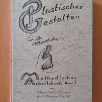 Plastisches Gestalten für alle Altersstufen, Band 2 Nürnberg (Mittelfr) - Nordstadt Vorschau