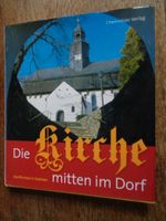 Die Kirche mitten im Dorf: Dorfkirchen in Sachsen ⭐NEU ungelesen⭐ Thüringen - Jena Vorschau