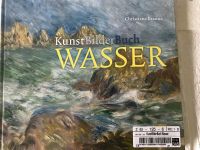 Kunst-Bilder-Buch WASSER, Christiane Braune, NEU Nordrhein-Westfalen - Halle (Westfalen) Vorschau