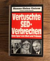 Vertuschte SED-Verbrechen Buch DDR Sachsen-Anhalt - Zerbst (Anhalt) Vorschau
