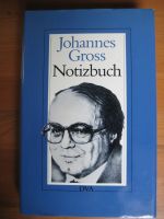 Johannes Gross: Notizbuch 1985 gebunden Meinungsfeuilleton Bayern - Schweinfurt Vorschau