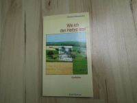 Wie ich den Herbst lese – Norbert  Rosowsky - Gedichte – 1985 Nordrhein-Westfalen - Wesel Vorschau