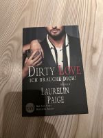 Laurelin Paige DIRTy LOVE Ich brauche Dich! Kreis Ostholstein - Scharbeutz Vorschau