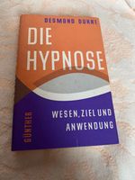 "Die Hypnose" Wesen, Ziel und Anwendung von Desmond Dunne Rheinland-Pfalz - Wittlich Vorschau