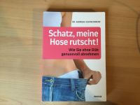 Schatz meine Hose rutscht,Dr. A.. Schweinbenz Nordrhein-Westfalen - Hilchenbach Vorschau