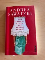 Andrea Sawatzky ; Tief durchatmen die Familie kommt Sachsen-Anhalt - Wernigerode Vorschau